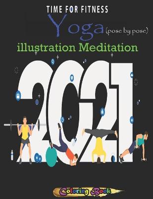 Book cover for Yoga illustration Meditation (pose by pose) Coloring Book