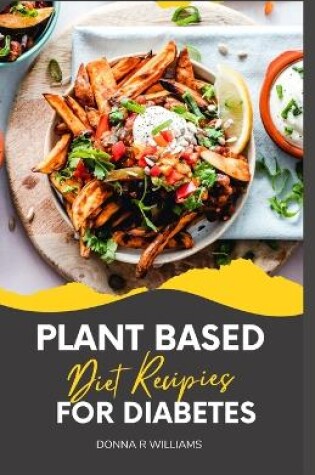 Cover of Plant Based Diet Recipies for Diabetes