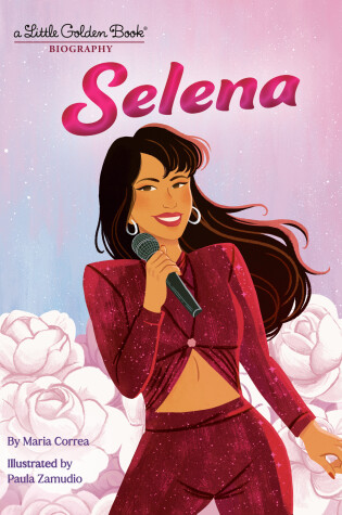 Cover of Selena: A Little Golden Book Biography