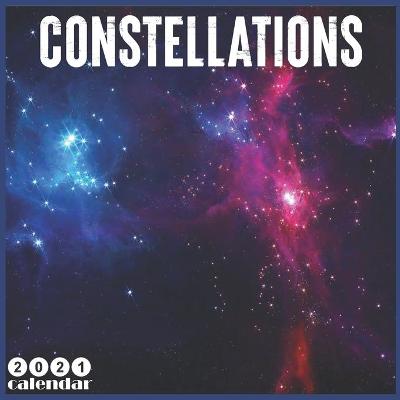 Book cover for Constellations 2021 Calendar