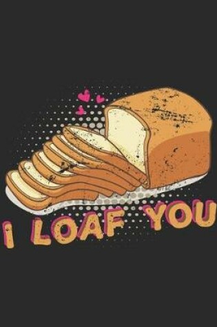 Cover of i loaf you