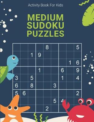 Book cover for Activity Book For Kids, Medium Sudoku Puzzles