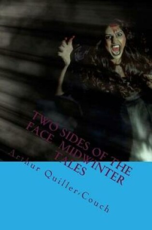 Cover of Two Sides of the Face Midwinter Tales