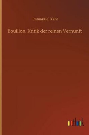 Cover of Bouillon. Kritik der reinen Vernunft