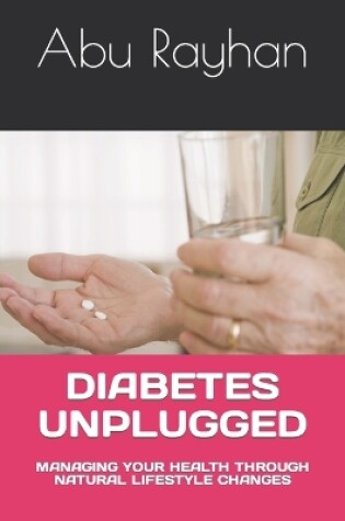 Cover of Diabetes Unplugged