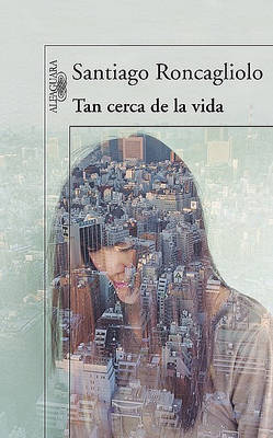Book cover for Tan Cerca de la Vida