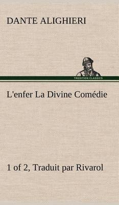 Book cover for L'enfer (1 of 2) La Divine Comédie - Traduit par Rivarol
