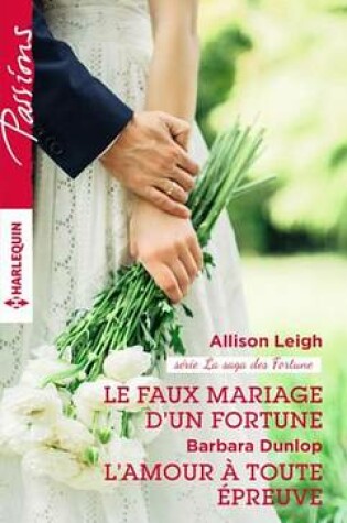 Cover of Le Faux Mariage D'Un Fortune - L'Amour a Toute Epreuve