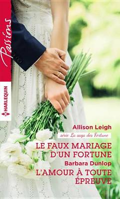 Book cover for Le Faux Mariage D'Un Fortune - L'Amour a Toute Epreuve