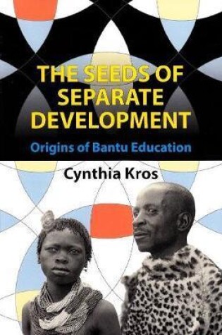 Cover of The seeds of separate development