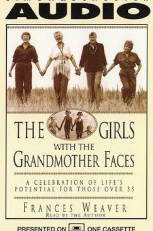 Cover of Girls with the Grandmother Faces a Celebration of Life's Potential for Those O