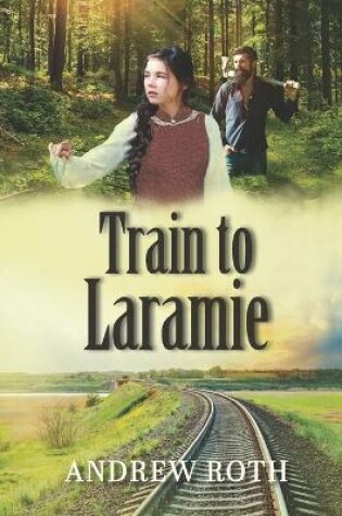 Cover of Train to Laramie