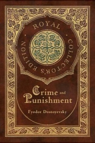 Cover of Crime and Punishment (Royal Collector's Edition) (Case Laminate Hardcover with Jacket)