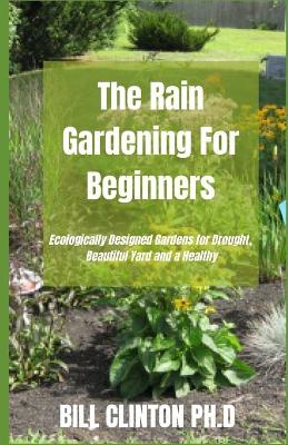 Book cover for The Rain Gardening For Beginners