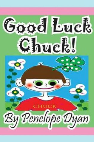 Cover of Good Luck Chuck!