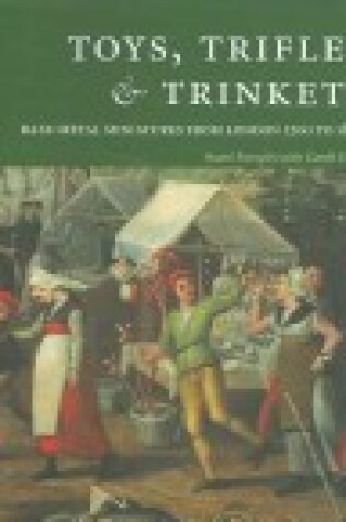 Cover of Toys, Trinkets and Trifles