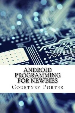 Cover of Android Programming for Newbies