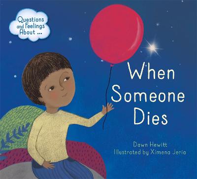 Book cover for Questions and Feelings About: When someone dies