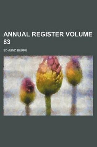 Cover of Annual Register Volume 83