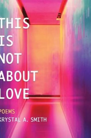 Cover of This is Not About Love