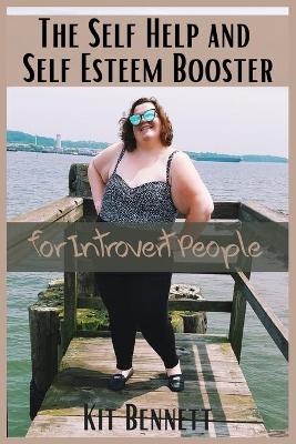 Book cover for The Self Help and Self Esteem Booster for Introvert People