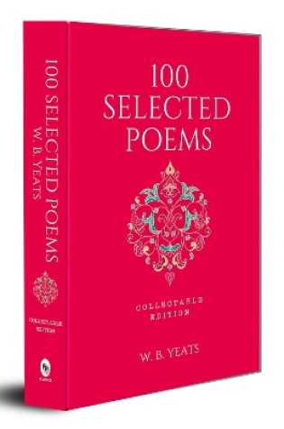 Cover of 100 Selected Poems, W. B. Yeats
