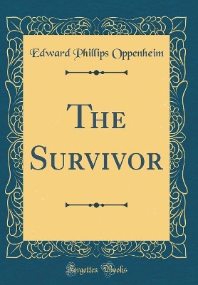 Book cover for The Survivor (Classic Reprint)