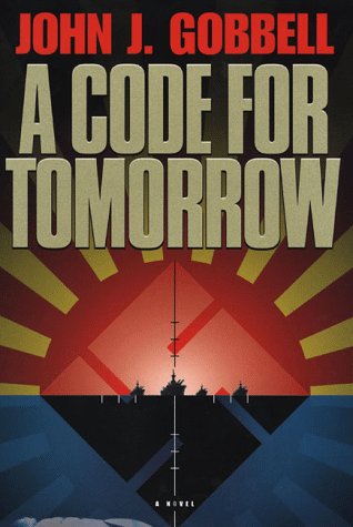 Book cover for A Code for Tomorrow / John J. Gobbell.