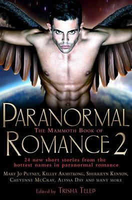 Book cover for The Mammoth Book of Paranormal Romance 2