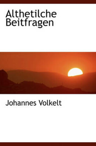 Cover of Althetilche Beitfragen