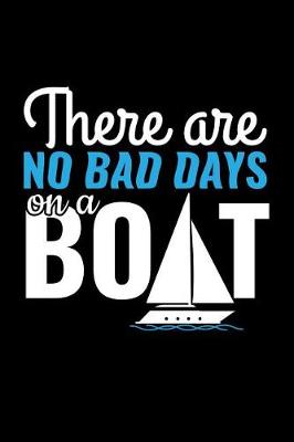 Book cover for There Are No Bad Days on a Boat