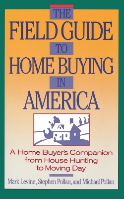 Book cover for The Field Guide to Home Buying in America