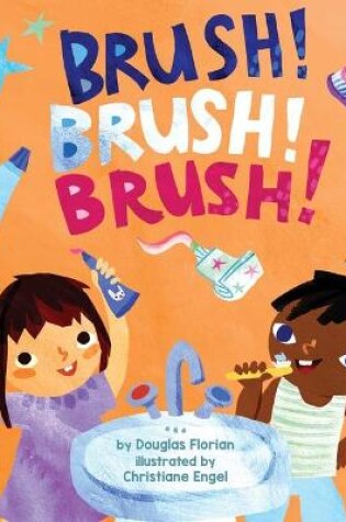Cover of Brush! Brush! Brush!