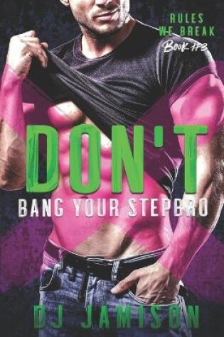Cover of Don't Bang Your Stepbro