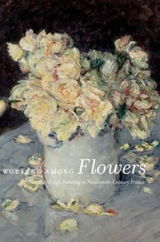 Cover of Working Among Flowers