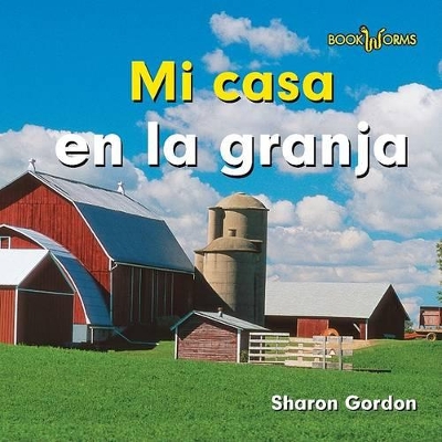 Cover of Mi Casa En La Granja (at Home on the Farm)