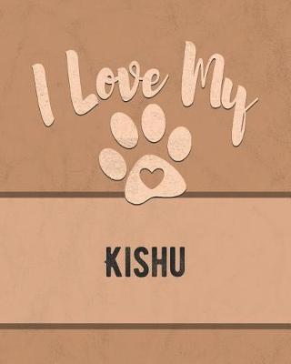 Book cover for I Love My Kishu