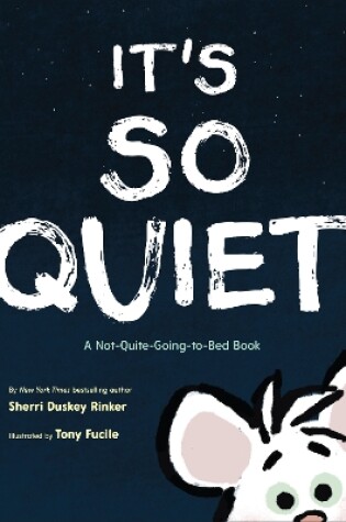 Cover of It's So Quiet