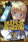 Book cover for Into the Deepest, Most Unknowable Dungeon Vol. 3