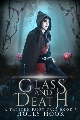 Cover of Glass and Death [A Twisted Fairy Tale, #7]
