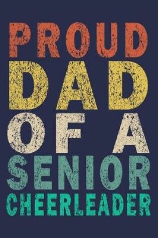 Cover of Proud Dad Of A Senior Cheerleader