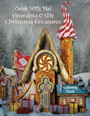 Book cover for Color With Me! Grandma & Me Christmas Treasures Coloring Book