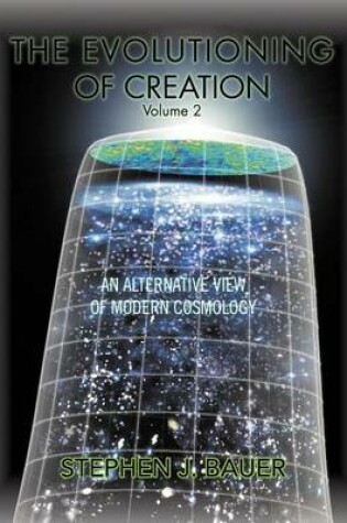 Cover of The Evolutioning of Creation - Volume 2
