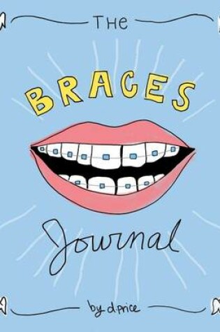 Cover of The Braces Journal