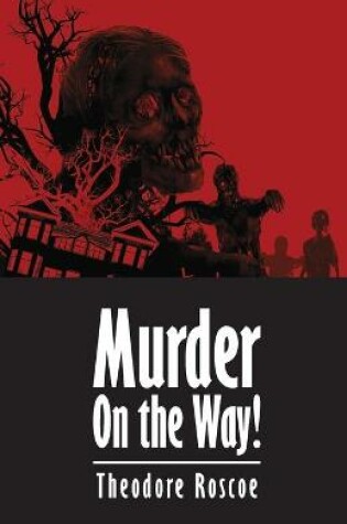 Cover of Murder On the Way!