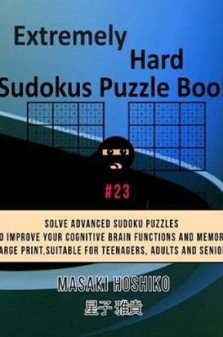 Cover of Extremely Hard Sudokus Puzzle Book #23