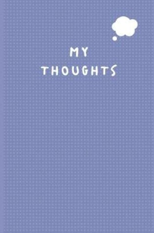 Cover of My Thoughts