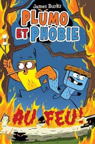 Cover of Plumo Et Phobie: N� 4 - Au Feu!