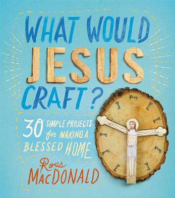 Book cover for What Would Jesus Craft?