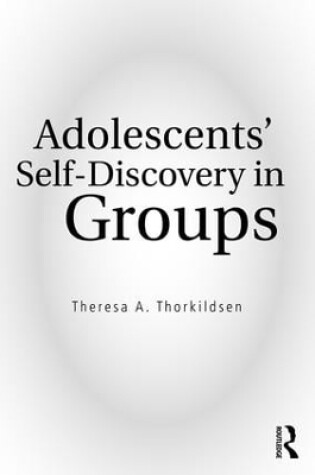 Cover of Adolescents' Self-Discovery in Groups